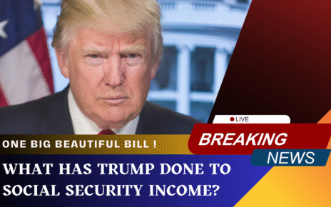 Trump’s Impact on Social Security: What Do You Need to Know