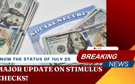 UPDATE on STIMULUS CHECK REFUND IRS. Know the status of July 2025.